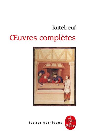 Couverture du livre « Oeuvres complètes » de Rutebeuf aux éditions Le Livre De Poche