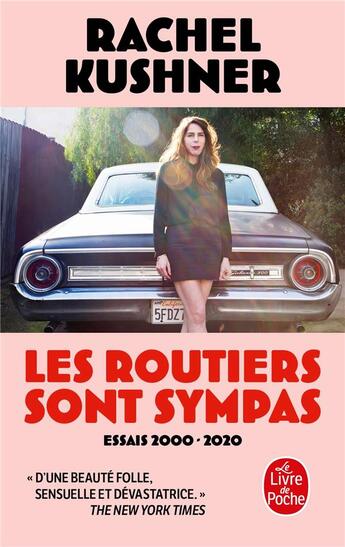 Couverture du livre « Les routiers sont sympas » de Rachel Kushner aux éditions Le Livre De Poche