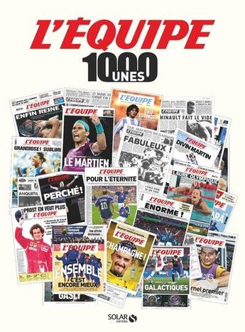 Couverture du livre « 1000 unes de L'Équipe » de L'Equipe aux éditions Solar