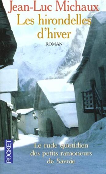 Couverture du livre « Les Hirondelles De L'Hiver » de Jean-Luc Michaux aux éditions Pocket