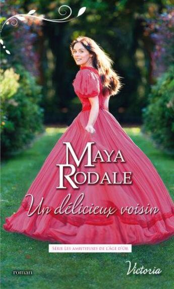 Couverture du livre « Un délicieux voisin » de Maya Rodale aux éditions Harlequin