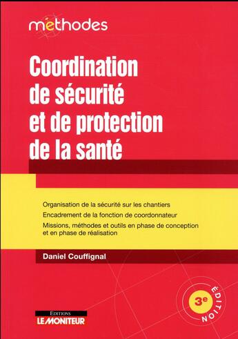 Couverture du livre « Coordination de sécurité et de protection de la santé » de Daniel Couffignal aux éditions Le Moniteur