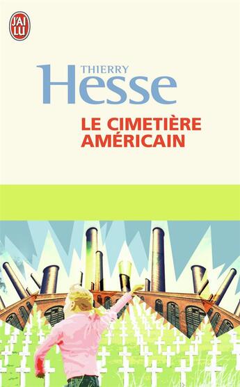 Couverture du livre « Le cimetière américain » de Thierry Hesse aux éditions J'ai Lu