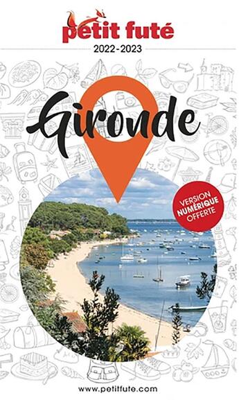 Couverture du livre « Gironde (édition 2022) » de Collectif Petit Fute aux éditions Le Petit Fute