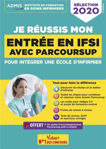 Couverture du livre « Je réussis mon entrée en IFSI avec parcoursup (édition 2020) » de  aux éditions Vuibert