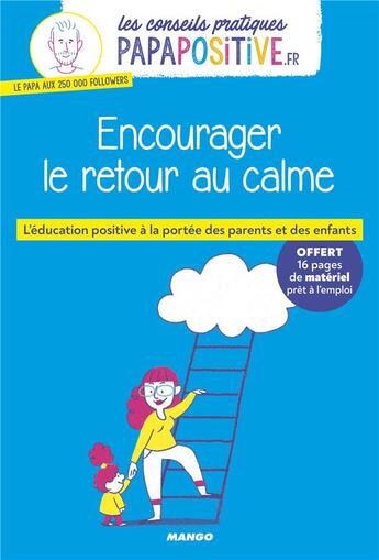 Couverture du livre « Encourager le retour au calme » de Oceane Meklemberg et Jean-Francois Belmonte aux éditions Mango