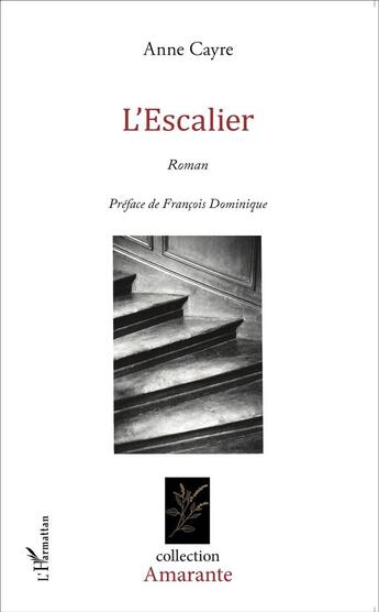 Couverture du livre « L'escalier » de Anne Cayre aux éditions L'harmattan