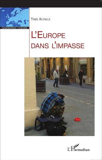 Couverture du livre « L'Europe dans l'impasse » de Yves Achille aux éditions L'harmattan