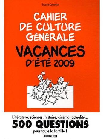 Couverture du livre « Cahier de culture générale ; vacances d'été 2009 » de Carpentier Suza aux éditions Editions Esi