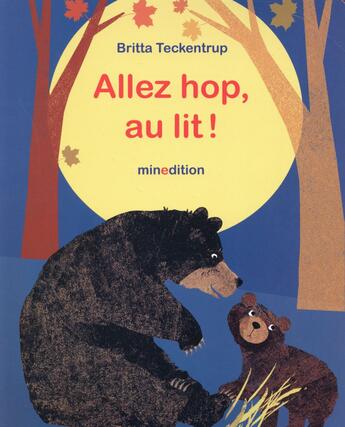 Couverture du livre « Allez, hop, au lit ! » de Britta Teckentrup aux éditions Mineditions
