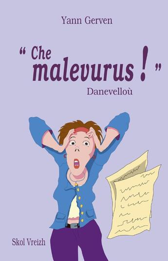 Couverture du livre « Che malevurus ! » de Yann Gerven aux éditions Skol Vreizh