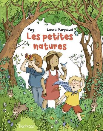 Couverture du livre « Les petites natures » de Pog et Laura Raynaud aux éditions Slalom