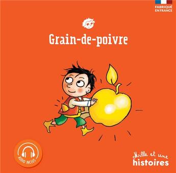 Couverture du livre « Grain-de-poivre (édition 2019) » de Valerie Chevereau et Appoline Harel aux éditions Mille Et Une Histoires