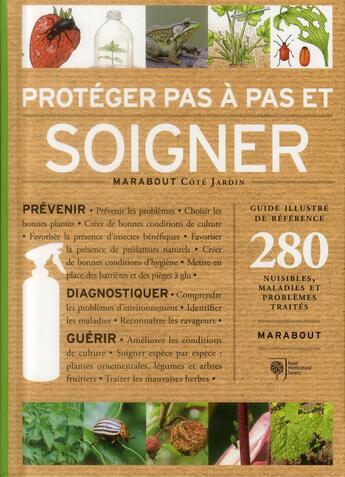 Couverture du livre « Protéger pas à pas et soigner son jardin » de Rosemary Ward aux éditions Marabout