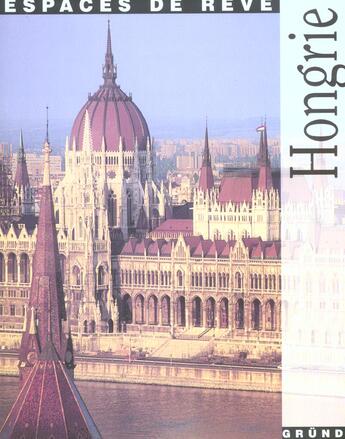 Couverture du livre « Hongrie » de Sugliano Claudia aux éditions Grund