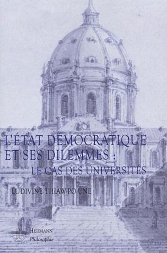 Couverture du livre « L'état democratique et ses dilemmes : le cas des universités » de Thiaw-Po-Une L. aux éditions Hermann