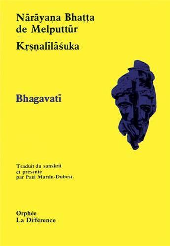 Couverture du livre « Bhagavati » de De Melputtur Narayana Bhatta aux éditions La Difference