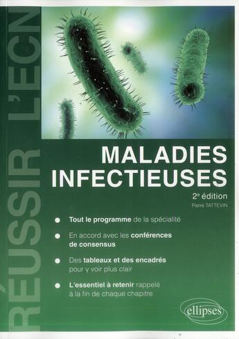 Couverture du livre « Maladies infectieuses - 2e edition (2e édition) » de Pierre Tattevin aux éditions Ellipses