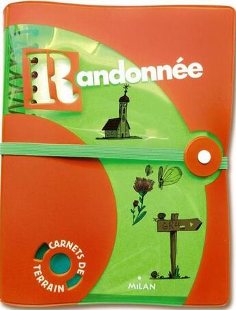 Couverture du livre « Randonnée » de Fabrice Mosca et Annie Delfosse aux éditions Milan