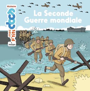 Couverture du livre « La Seconde Guerre mondiale » de Stephanie Ledu et Cleo Germain aux éditions Milan