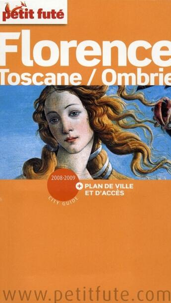 Couverture du livre « Florence-Toscane, escapade en Ombrie (édition 2008) » de Collectif Petit Fute aux éditions Le Petit Fute