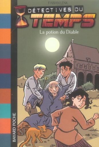 Couverture du livre « Détectives du temps t.4 ; la potion du diable » de Fabian Lenk aux éditions Bayard Jeunesse