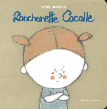 Couverture du livre « Ronchonette cocolle » de Sibylle Delacroix aux éditions Bayard Jeunesse