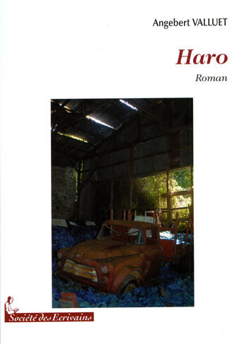 Couverture du livre « Haro » de Angebert Valluet aux éditions Societe Des Ecrivains