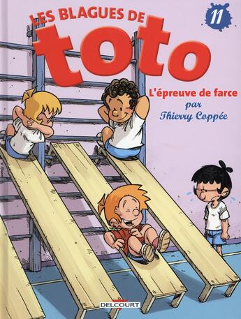 Couverture du livre « Les blagues de Toto t.11 : l'épreuve de farce » de Thierry Coppee et Lorien aux éditions Delcourt