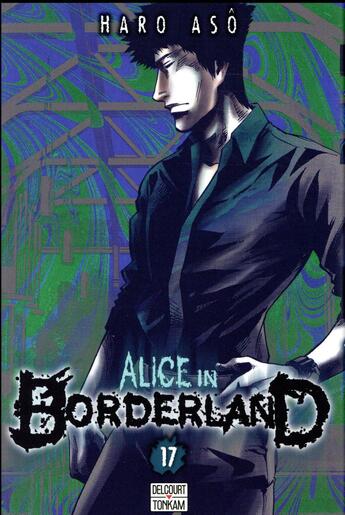 Couverture du livre « Alice in Borderland Tome 17 » de Haro Aso aux éditions Delcourt