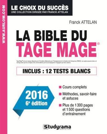 Couverture du livre « La bible du tage mage (6e édition) » de Attelan Franck aux éditions Studyrama