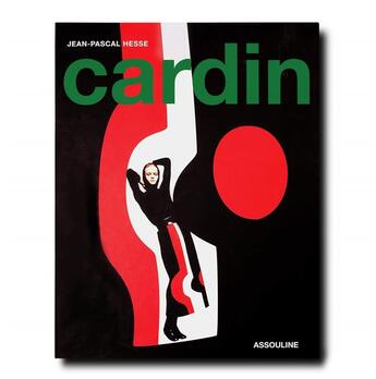 Couverture du livre « Pierre Cardin » de Jean-Pascal Hesse aux éditions Assouline