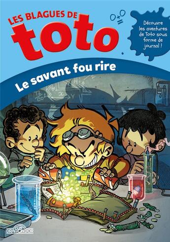 Couverture du livre « Les blagues de Toto : le savant fou rire » de Delcourt aux éditions Les Livres Du Dragon D'or