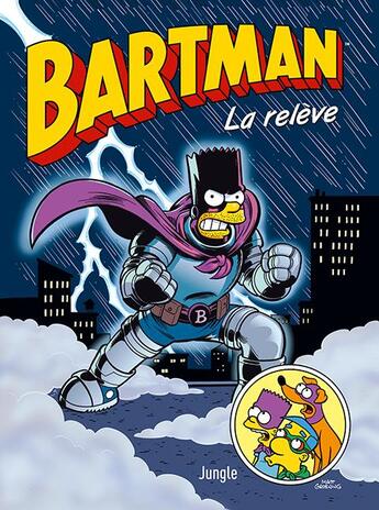 Couverture du livre « Bartman Tome 7 : la relève » de Matt Groening aux éditions Jungle