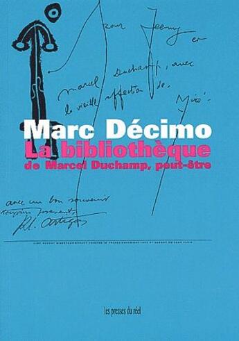 Couverture du livre « La bibliothèque de Marcel Duchamp, peut-être » de Marc Decimo aux éditions Les Presses Du Reel