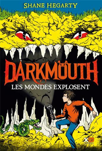 Couverture du livre « Darkmouth : les mondes explosent » de Shane Hegarty et James De La Rue et Remi Bonnard aux éditions Xo