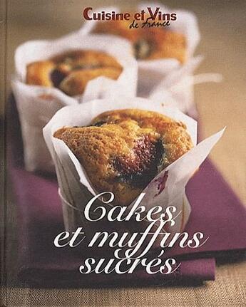 Couverture du livre « Cakes et muffins sucrés » de  aux éditions Marie-claire