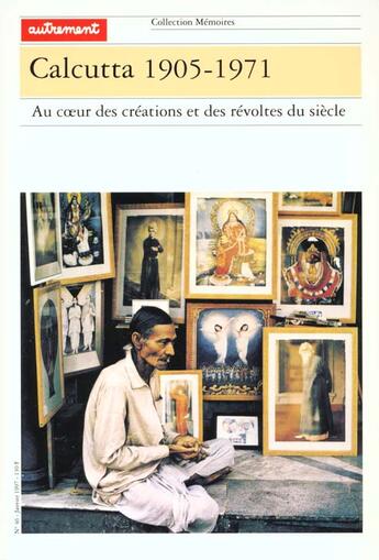 Couverture du livre « Aut.memoires 46 calcutta 1905-1975 » de Jean-Luc Racine aux éditions Autrement