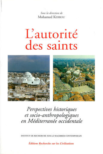 Couverture du livre « L'autorite des saints - perspectives historiques et socio-anthropologiques en mediterranee occidenta » de  aux éditions Erc