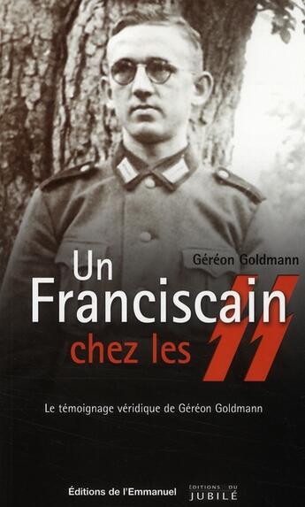 Couverture du livre « Un franciscain chez les SS » de Gereon Goldmann aux éditions Emmanuel