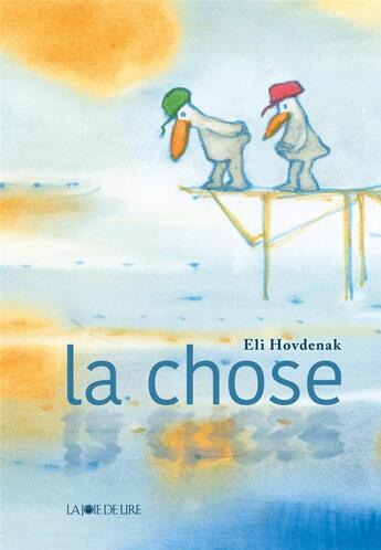 Couverture du livre « La chose » de Eli Hovdenak aux éditions La Joie De Lire