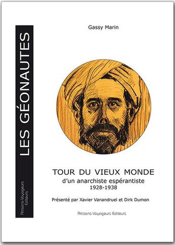 Couverture du livre « Tour du vieux monde d'un anarchiste espérantiste, 1928-1938 » de Gassy Marin aux éditions Artisans Voyageurs