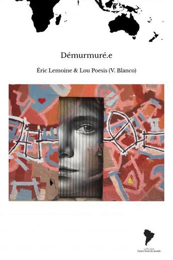 Couverture du livre « Démurmuré.e » de Lemoine & Lou P Eric aux éditions Thebookedition.com