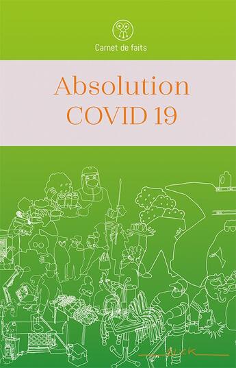 Couverture du livre « Absolution Covid 19 » de Blick aux éditions Blick