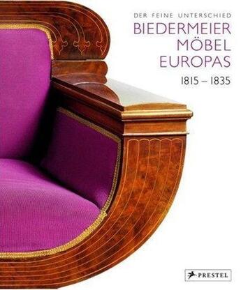 Couverture du livre « Biedermeier mobel europas 1815-1835 /allemand » de Zinnkann Heidrun aux éditions Prestel