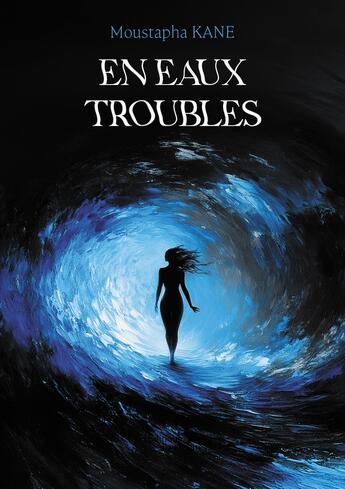 Couverture du livre « En eaux troubles » de Moustapha Kane aux éditions Baudelaire