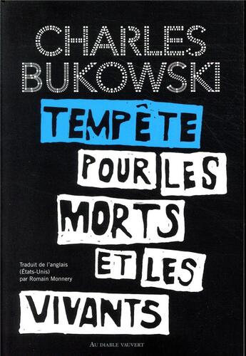 Couverture du livre « Tempête pour les morts et les vivants » de Charles Bukowski aux éditions Au Diable Vauvert