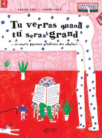 Couverture du livre « Tu verras quand tu seras grand... et autres phrases préférées des adultes » de Davide Cali et Noemie Vola aux éditions Thierry Magnier