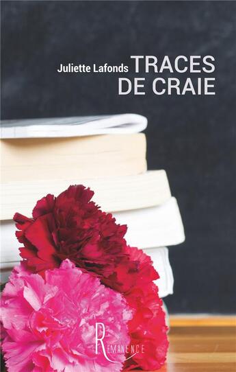 Couverture du livre « Traces de craie » de Juliette Lafonds aux éditions La Remanence