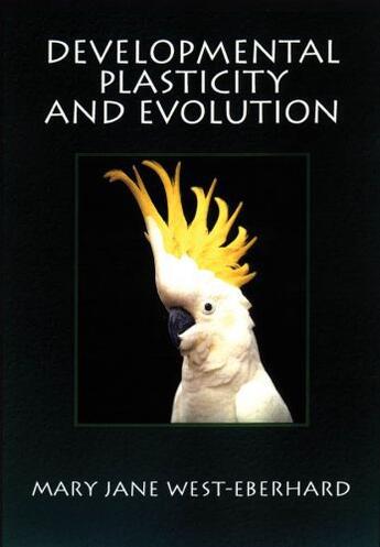 Couverture du livre « Developmental Plasticity and Evolution » de West-Eberhard Mary Jane aux éditions Oxford University Press Usa